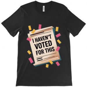 ✊ Protest in Style: "I Don't Agree with the Government" Statement T-Shirt 👕